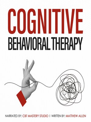 cover image of Cognitive Behavioral Therapy